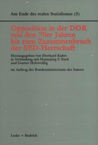 Opposition in der DDR von den 70er Jahren bis zum Zusammenbruch der SED-Herrschaft