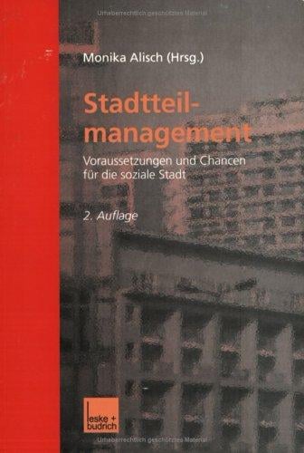 Stadtteilmanagement. Voraussetzungen und Chancen für die soziale Stadt