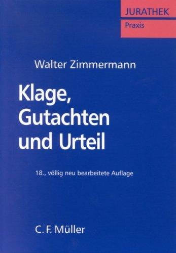 Klage, Gutachten und Urteil