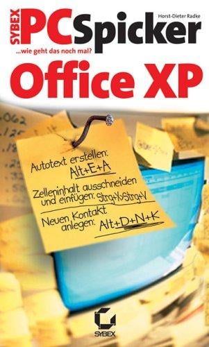 PC Spicker Office XP. Wie geht das noch mal?