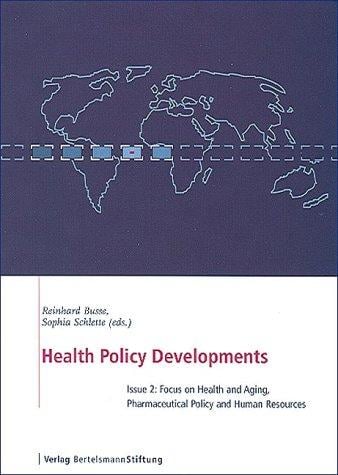 Focus on health and aging, pharmaceutical policy and human resources