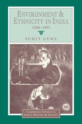 Environment and Ethnicity in India, 12001991