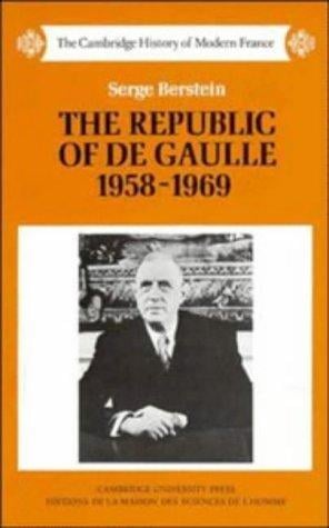 The Republic of De Gaulle, 1958-1969