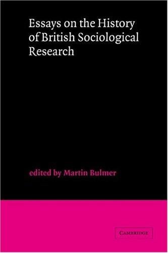 Essays on the history of British sociological research