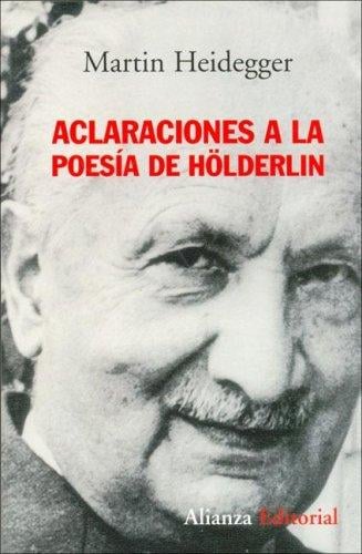 Aclaraciones a La Poesia De Holderlin (Ensayo)