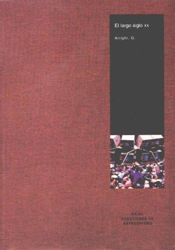 El Largo Siglo XX (Cuestiones De Antagonismo)