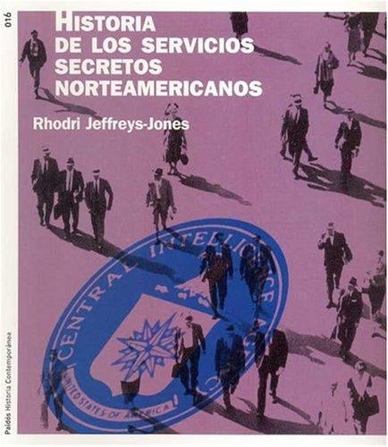 Historia De Los Servicios Secretos Norteamericanos