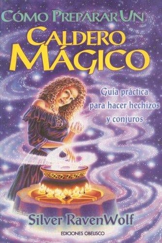 Como Preparar un Caldero Magico