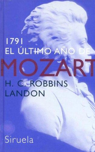 1791 El Ultimo Ao de Mozart
