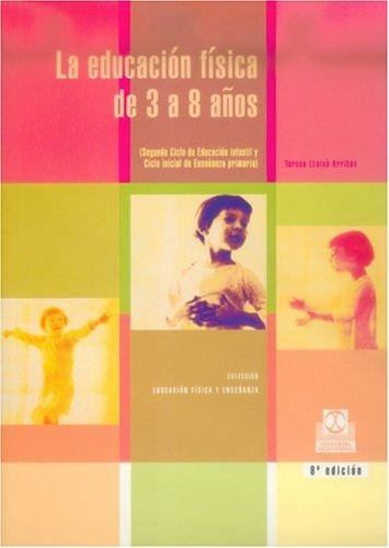 La Educacion Fisica de 3 a 8 Anos
