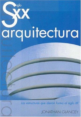 Siglo XX Arquitectura