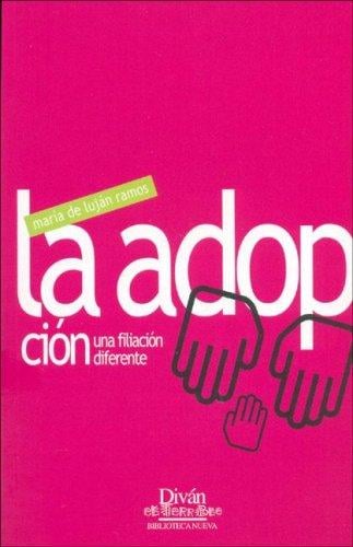 La Adopcion, Una Filiacion Diferente