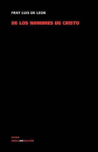De los nombres de Cristo (Extasis)