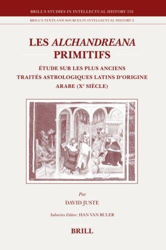 Les Alchandreana primitifs (Brill's Studies in Intellectual History)