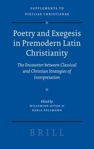 Poetry and exegesis in premodern Latin Christianity