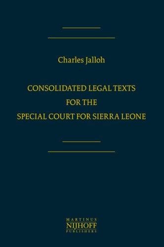 Consolidated legal texts for the Special Court for Sierra Leone