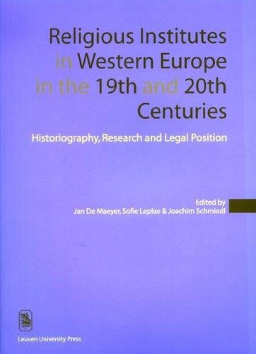 Religious Institutes in Western Europe in the 19th & 20th Centuries