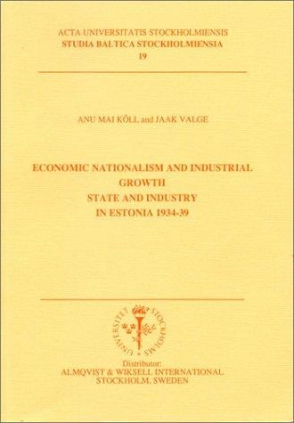 Economic nationalism and industrial growth