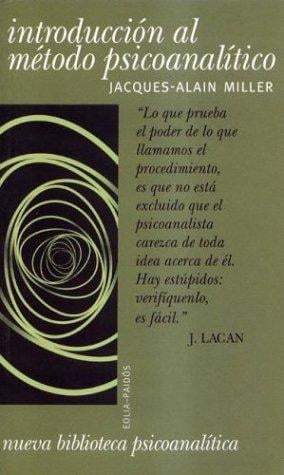 Introduccion Al Metodo Psicoanalitico / Family and the Unconscious