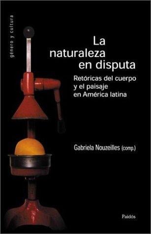 LA Naturaleza En Disputa