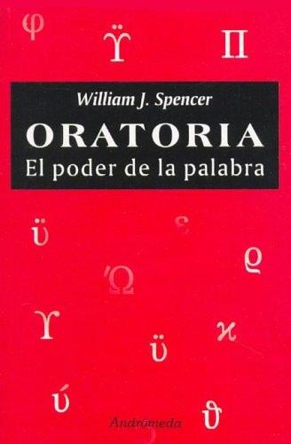 Oratoria - El Poder de La Palabra