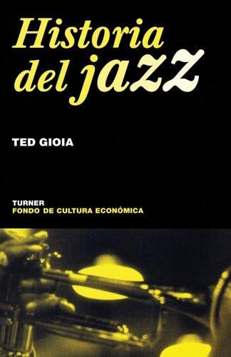 Historia Del Jazz/ the History of Jazz (Noema)