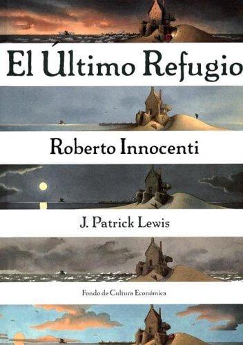 El Ultimo Refugio/ the Last Refugee