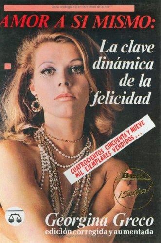 Amor a Si Mismo: La Clave Dinamica de la Felicidad (Love Yourself: The Dynamic Key to Happiness)