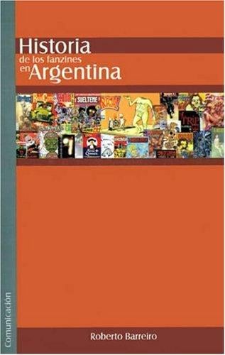 Historia de los Fanzines de Historieta en Argentina