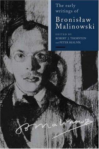 The early writings of Bronislaw Malinowski
