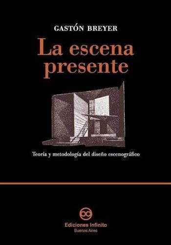 Le Escena Presente/ The Present Scene