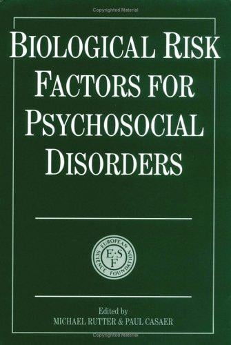Biological risk factors for psychosocial disorders