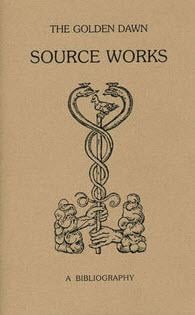 The Golden Dawn Source Works