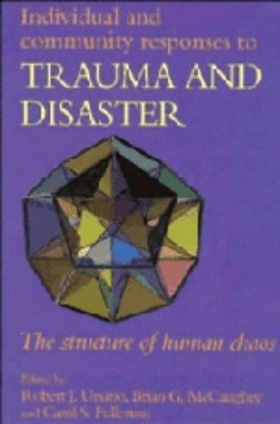 Individual and community responses to trauma and disaster
