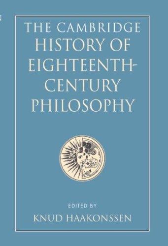 The Cambridge history of eighteenth-century philosophy