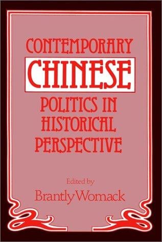 Contemporary Chinese politics in historical perspective