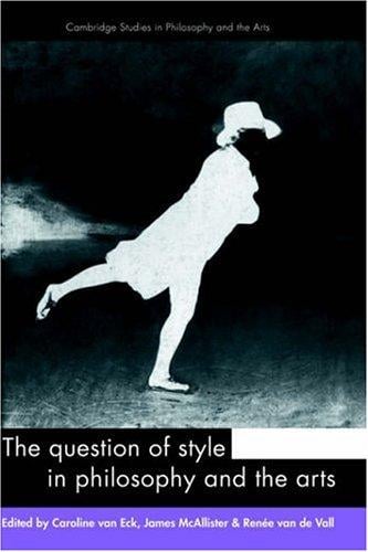 The question of style in philosophy and the arts