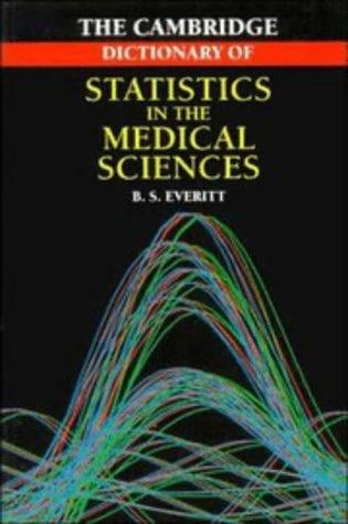 The Cambridge dictionary of statistics in the medical sciences