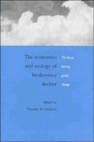 The economics and ecology of biodiversity decline