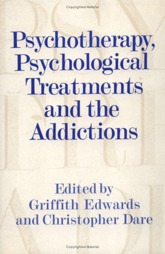 Psychotherapy, psychological treatments, and the addictions