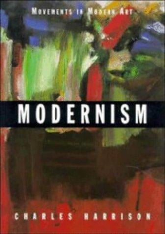 Modernism (Movements in Modern Art)