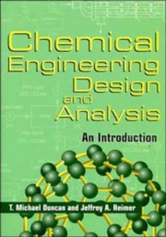 Chemical engineering design and analysis