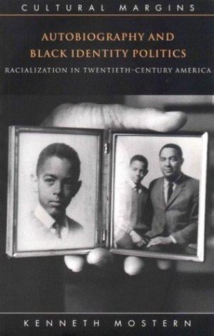Autobiography and Black identity politics
