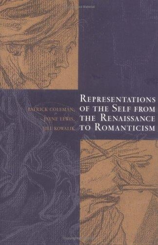 Representations of the Self from the Renaissance to Romanticism