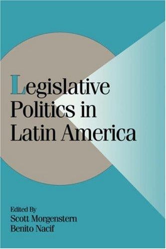 Legislative politics in Latin America