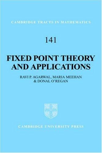 Fixed Point Theory and Applications (Cambridge Tracts in Mathematics)
