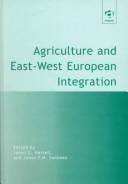 Agriculture and East-West European integration