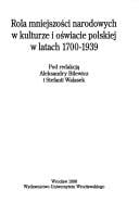 Rola mniejszości narodowych w kulturze i oświacie polskiej w latach 1700-1939