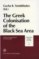 The Greek colonisation of the Black Sea area