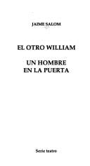 El otro William ; Un hombre en la puerta